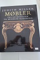 Møbler (Möbeln - Antik und moderne und klassik)
Fra antikviteter toil moderne klassikere
Af Judith Miller
Forord af Anders Fredsted
Udgivet af Forlagt Aschehoug
2007
1.  udgave, 1. oplag
Sideantal: 560
In sehr gutem Stande