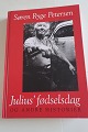 Julius´ fødselsdag og andre historier
Af Søren Ryge Petersen
Forlag Gyldendal
2023
Sideantal 188
God stand